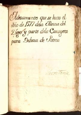 Adesamiento que se hizo en 1577 de la Alvina del Ziego y parte de la Cascajera