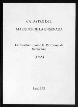 Catastro del Marqués de la Ensenada. Eclesiástico. Tomo II. Parroquia de Santa Ana
